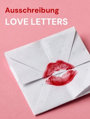 Ausschreibung: LOVE LETTERS